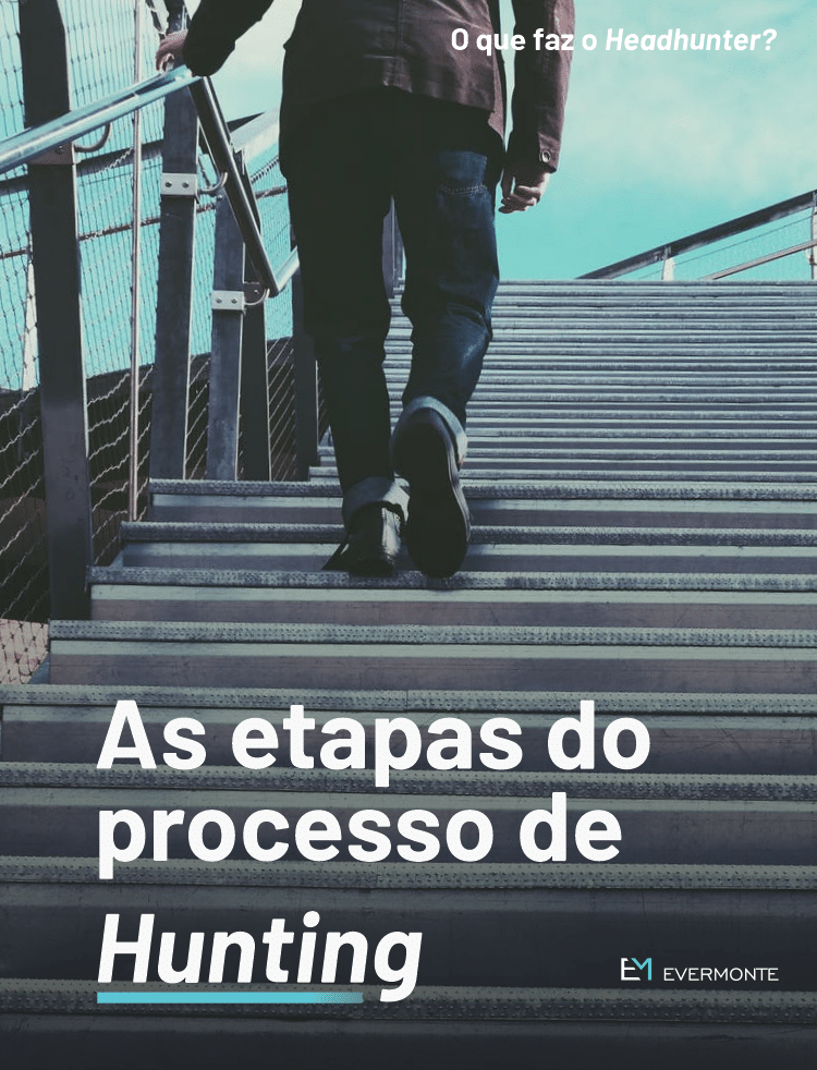 As etapas do processo de Hunting